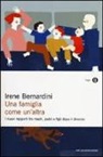 Irene Bernardini - Una famiglia come un'altra. I nuovi rapporti fra madri, padri e figli dopo il divorzio