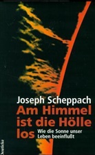 Joseph Scheppach - Am Himmel ist die Hölle los