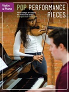Hal Leonard Corp - Pop Performance Pieces: Violin & Piano