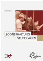 Lotha Dittrich, Lothar Dittrich, Nogge, Gunthe Nogge, Gunther Nogge - Zootierhaltung: Grundlagen