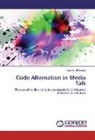 Habeeb Al-Saeedi - Code Alternation in Media Talk