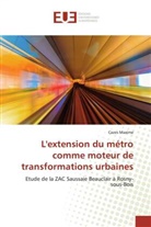 Cazes Maxime - L'extension du métro comme moteur de transformations urbaines