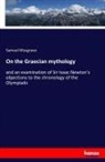 Samuel Musgrave - On the Graecian mythology