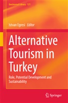 Istva Egresi, Istvan Egresi - Alternative Tourism in Turkey