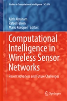 Ajith Abraham, Rafae Falcon, Rafael Falcon, Mario Koeppen - Computational Intelligence in Wireless Sensor Networks