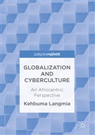 Kehbuma Langmia - Globalization and Cyberculture