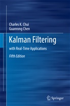 Guanrong Chen, Charles Chui, Charles K Chui, Charles K. Chui - Kalman Filtering