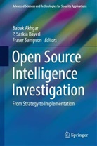 Babak Akhgar, P. Saskia Bayerl, Petra Bayerl, Fraser Sampson, Saskia Bayerl, P Saskia Bayerl - Open Source Intelligence Investigation