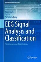 Ya Li, Yan Li, Siul Siuly, Siuly Siuly, Yanchun Zhang - EEG Signal Analysis and Classification