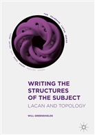 Will Greenshields - Writing the Structures of the Subject