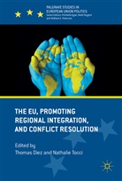 Thoma Diez, Thomas Diez, Tocci, Tocci, Nathalie Tocci - The EU, Promoting Regional Integration, and Conflict Resolution