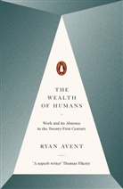 Ryan Avent, Avent Ryan - The Wealth of Humans