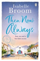 Isabelle Broom - Then. Now. Always.