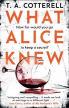T A Cotterell, T. A. Cotterell, T.A. Cotterell, TA Cotterell, Cotterell TA - What Alice Knew