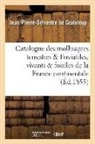 Jean-Pierre-Sylvestre de Grateloup, De grateloup-j-p-s, de Grateloup-J-P-S - Catalogue des mollusques