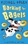 Michael Rosen, Tony Ross, Ross Tony - Barking for Bagels