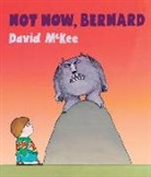 David McKee - Not Now, Bernard