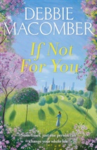 Debbie Macomber, Macomber Debbie - If not for You