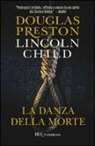 Lincoln Child, Douglas Preston - La danza della morte