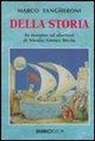 Marco Tangheroni - Della storia. In margine ad aforismi di Nicolás Gómez Dávila