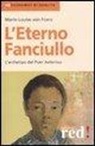 Marie-Louise von Franz - L'eterno fanciullo. L'archetipo del Puer aeternus