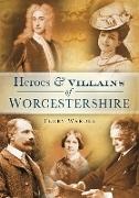 Wardle, Terry Wardle - Heroes and Villains of Worcestershire