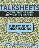 Rick Davis, David Lynn, David/ Davis Lynn - TalkSheets to Confirm the Faith of Your Teenagers