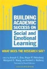 Jonathan Cohen, Herbert J Walberg, Herbert J. Walberg, Margaret C Wang, Margaret C. Wang, Roger Weissberg... - Building Academic Success on Social and Emotional Learning