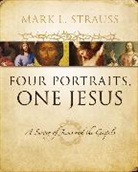Mark L. Strauss - Four Portraits, One Jesus