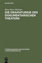 Klaus Harro Hilzinger - Die Dramaturgie des dokumentarischen Theaters