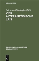 Erich von Richthofen, Eric von Richthofen, Erich von Richthofen - Vier altfranzösische Lais
