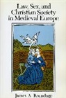 Brundage, James A. Brundage - Law, Sex, and Christian Society in Medieval Europe