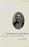 Anne Walthall - The Weak Body of a Useless Woman