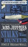 Emily Brightwell - Mrs Jeffries Stalks the Hunter