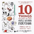 Stephan Benzkofer, Mark Jacob - 10 Things You Might Not Know about Nearly Everything