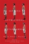 Elizabeth Neswald, David F. Smith, Ulrike Thoms, Elizabeth Neswald, Elizabeth (Customer) Neswald, David F. Smith... - Setting Nutritional Standards