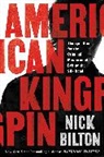 Nick Bilton, Bilton Nick - American Kingpin