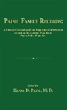 Henry D. Paine - Paine Family Records: A Journal of Genealogical and Biographical Information Respecting the American Families of Payne, Paine, Payn &C. Two