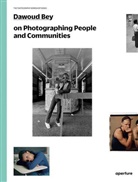 Dawoud Bey, Brian Ulrich, Dawoud Bey - On Photographing People And Communities