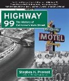 Provost, Stephen H Provost, Stephen H. Provost - Highway 99