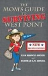 Lisa Browne Joiner, Deboarh L. W. Roszel, Deborah L. W. Roszel - The Mom's Guide to Surviving West Point