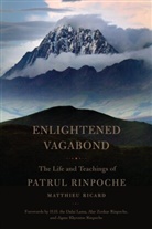 Matthieu Ricard, Dza Patrul Rinpoche, Constance Wilkinson, Constance Wilkinson - Enlightened Vagabond