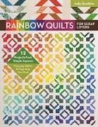 Judy Gauthier - Rainbow Quilts for Scrap Lovers