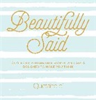 Quotabelle, Pauline Weger, Alicia Williamson, Williamson Alicia, Quotabelle - Beautifully Said