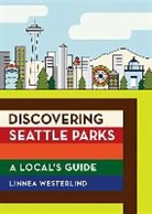Linnea Westerlind - Discovering Seattle Parks