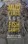 Erin McKittrick - Mudflats and Fish Camps