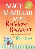 Shari Green - Macy McMillan and the Rainbow Goddess