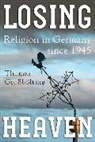 Grobolting Thomas, Thomas Grossbeolting, Thomas Grossboelting, Thomas Großbölting, Großbölting Thomas - Losing Heaven