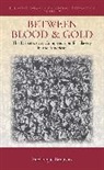 Beauvois, Fr Beauvois, Fraedaerique Beauvois, Frederique Beauvois, Frédérique Beauvois, Frederique Beauvois Beauvois - Between Blood and Gold