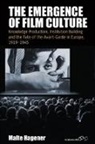 Malte Hagener, Malte Hagener - The Emergence of Film Culture